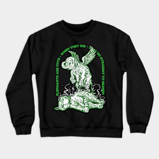 Elephants Go Straight to Heaven Crewneck Sweatshirt